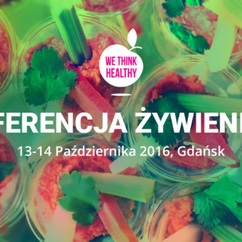 II Konferencja żywieniowa – Wyzwanie zdrowe wychowanie